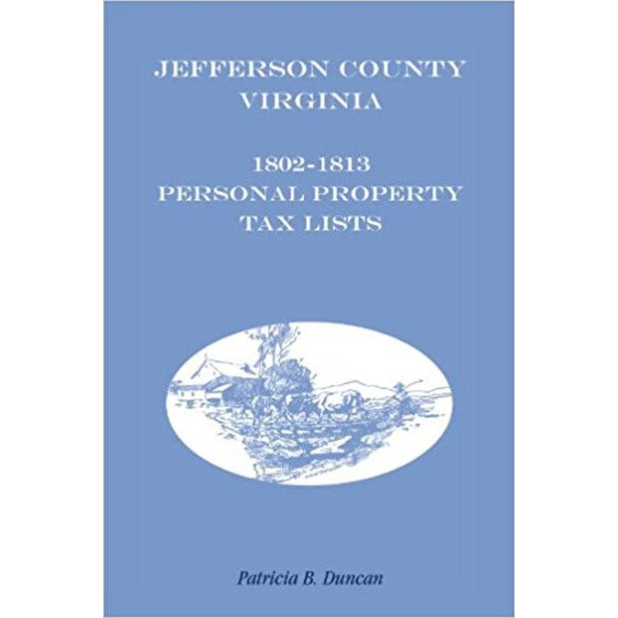 Jefferson County, [West] Virginia, 1802-1813 Personal Property Tax Lists