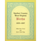 Upshur County, West Virginia Births, 1853-1897