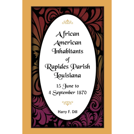 African American Inhabitants of Rapides Parish, Louisiana, 15 June to 4 Sept 1870