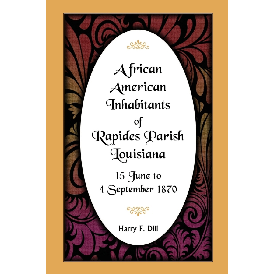 African American Inhabitants of Rapides Parish, Louisiana, 15 June to 4 Sept 1870