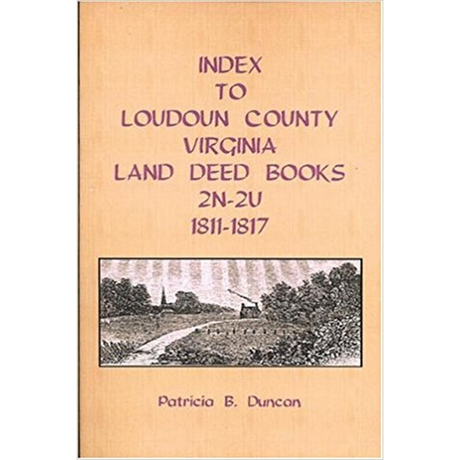 Index to Loudoun County, Virginia Land Deed Books, 2N-2U 1811-1817