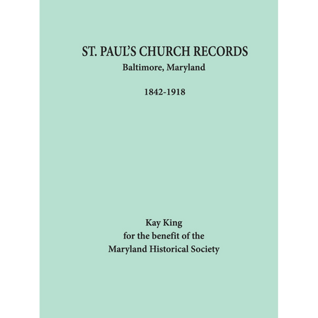 St. Paul's Protestant Episcopal Church, Baltimore, Maryland Records, 1826-1935