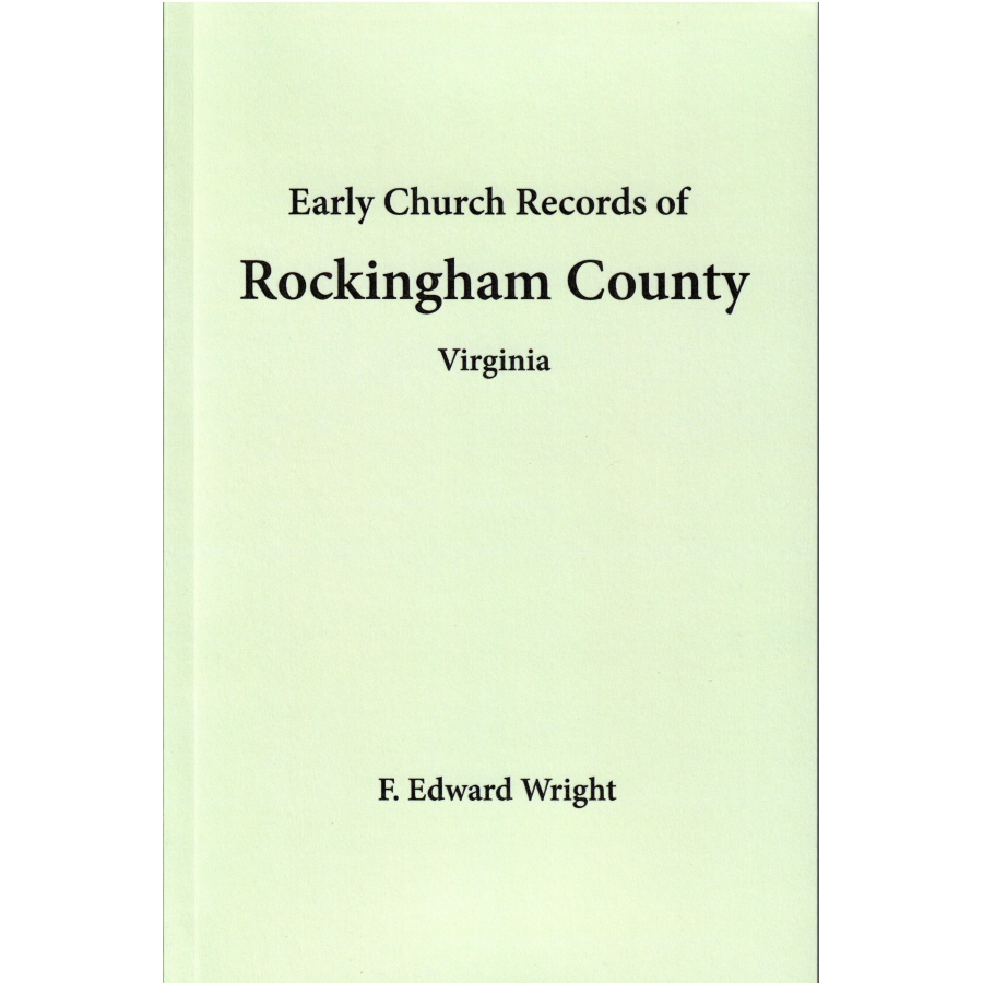 Early Church Records of Rockingham County, Virginia