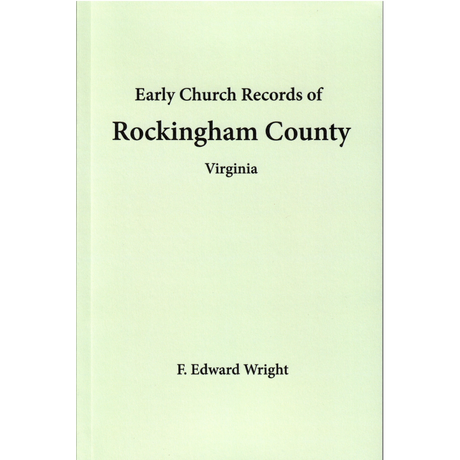 Early Church Records of Rockingham County, Virginia