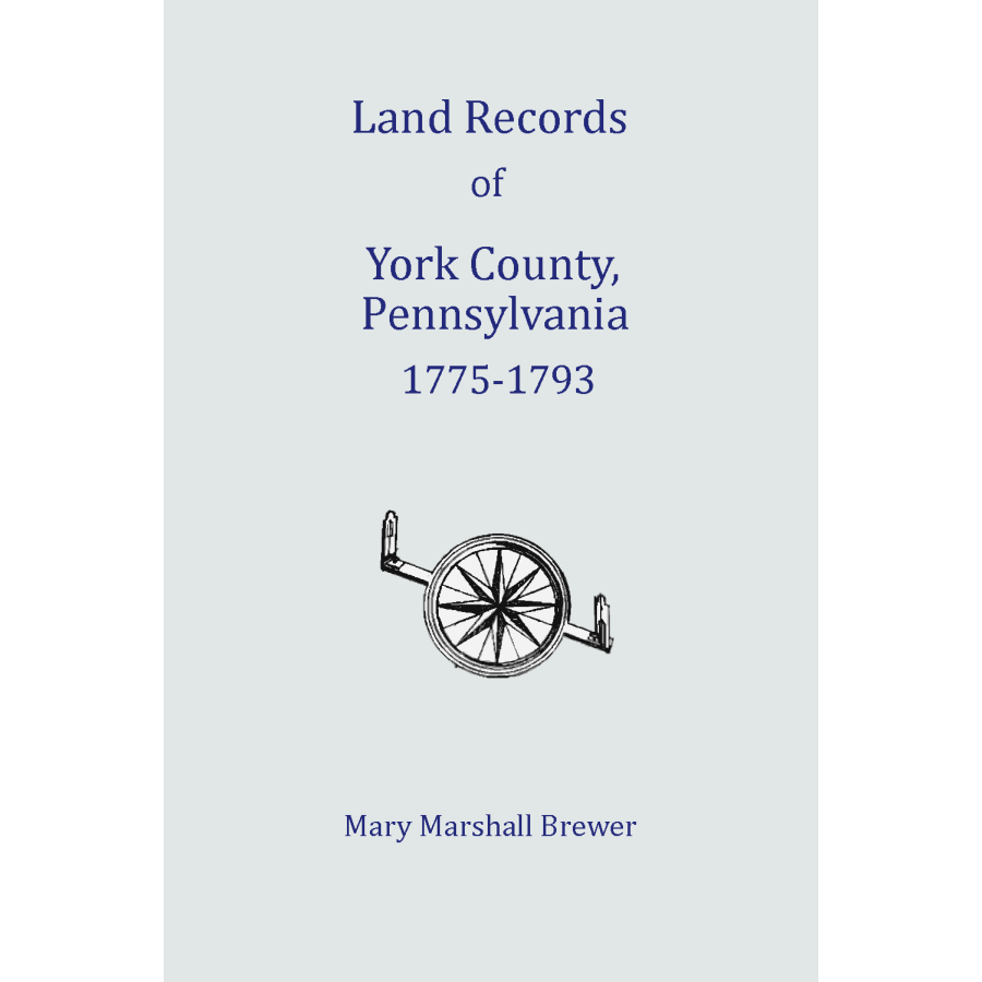 Land Records of York County, Pennsylvania, Libers G and H, 1775-1793