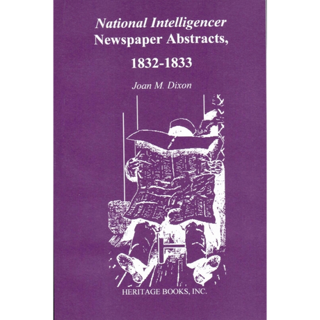National Intelligencer Newspaper Abstracts, 1832-1833