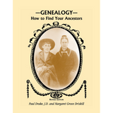 Genealogy: How to Find Your Ancestors, Revised Edition
