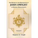 The History of the Descendants of John Dwight of Dedham, Massachusetts, Volume 2