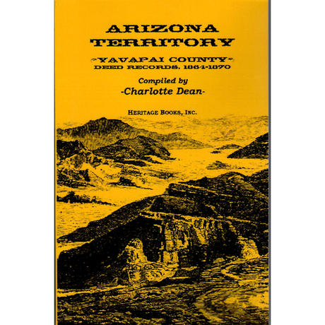 Arizona Territory: Yavapai County Deed Records, 1864-1870