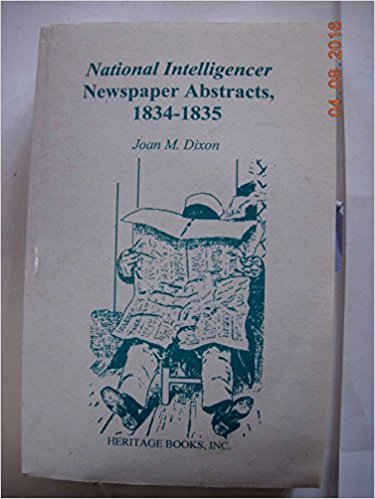 National Intelligencer Newspaper Abstracts, 1834-1835