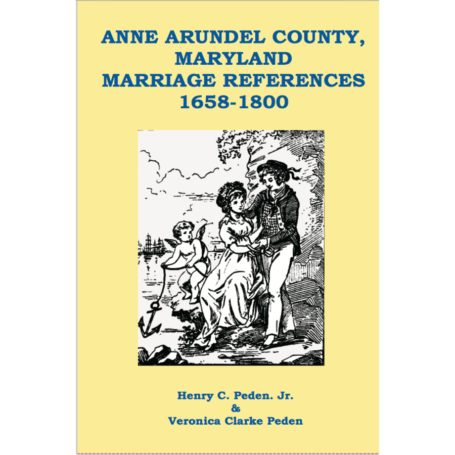 Anne Arundel County, Maryland Marriage References 1658-1800