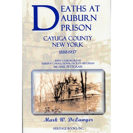 Deaths at Auburn Prison, Cayuga County, New York, 1888-1937
