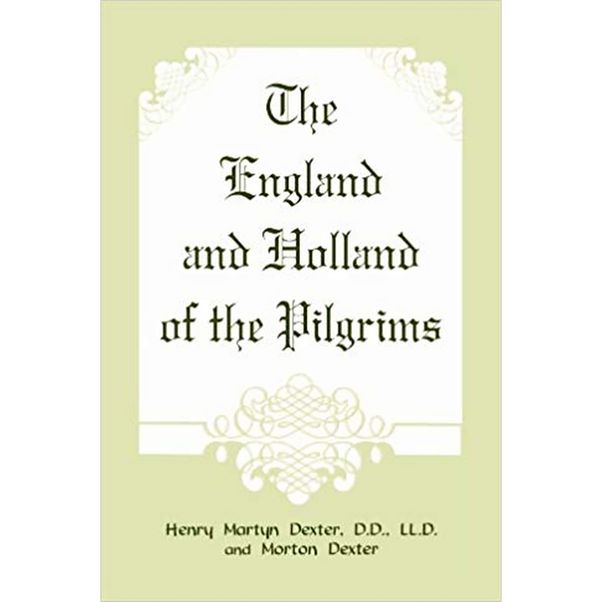 The England and Holland of the Pilgrims
