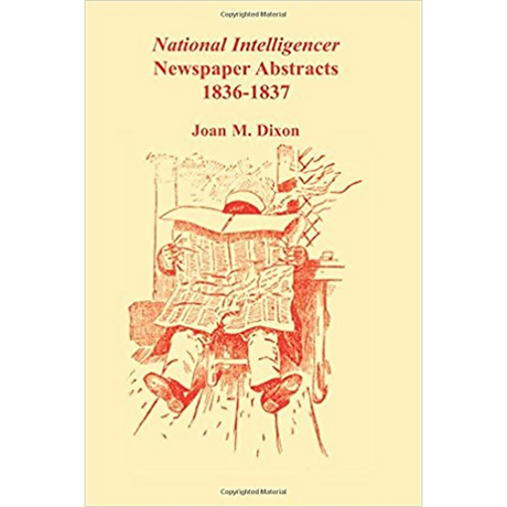 National Intelligencer Newspaper Abstracts, 1836-1837
