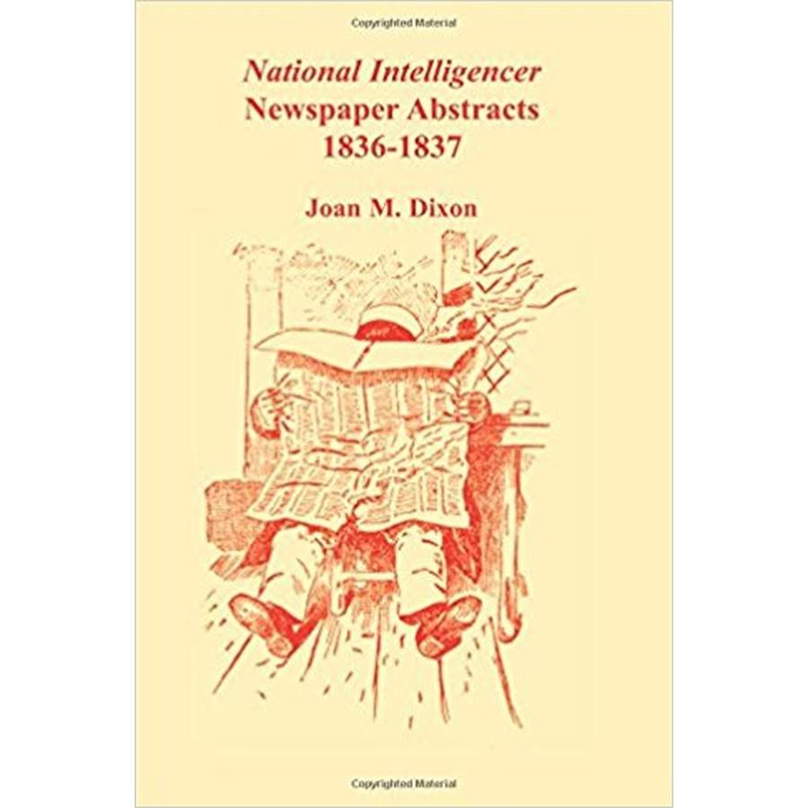 National Intelligencer Newspaper Abstracts, 1836-1837