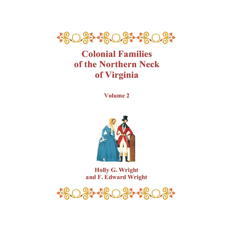 Colonial Families of the Northern Neck of Virginia, Volume 2