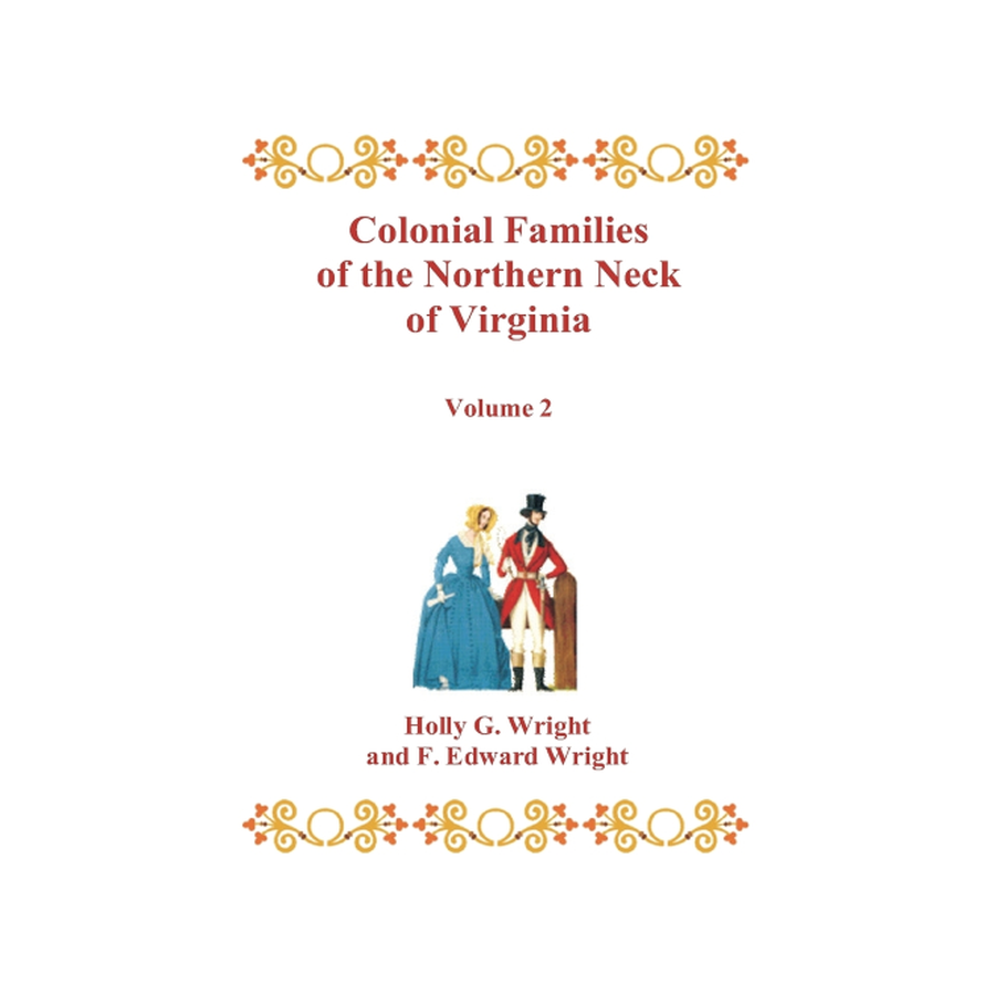 Colonial Families of the Northern Neck of Virginia, Volume 2