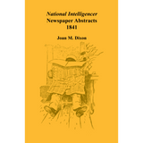National Intelligencer Newspaper Abstracts, 1841