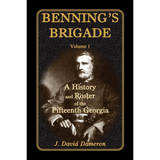 Benning's Brigade: Volume 1