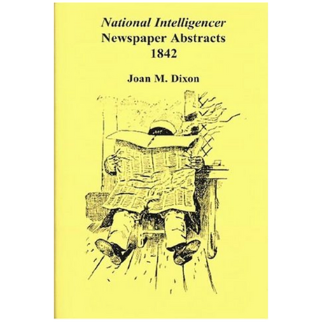 National Intelligencer Newspaper Abstracts, 1842