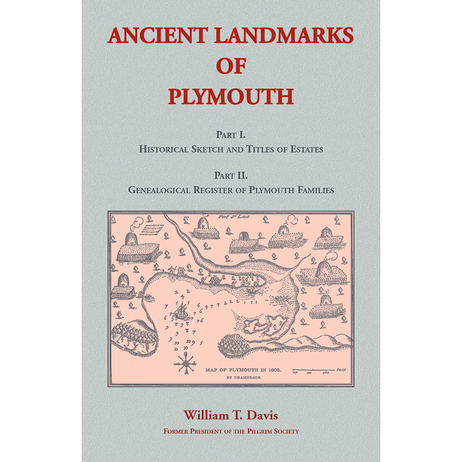 Ancient Landmarks of Plymouth [Massachusetts]