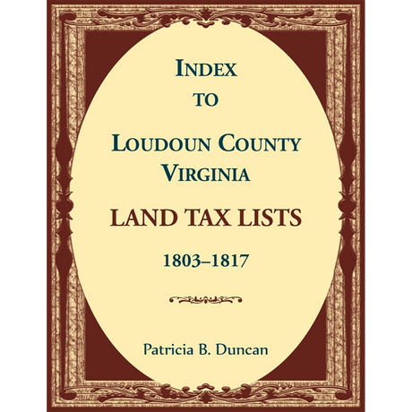 Index to Loudoun County, Virginia Land Tax Lists, 1803-1817