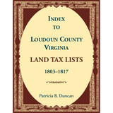 Index to Loudoun County, Virginia Land Tax Lists, 1803-1817