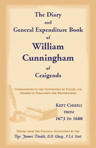 The Diary and General Expenditure Book of William Cunningham of Craigends