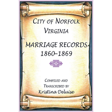 City of Norfolk, Virginia Marriage Records, 1860-1869