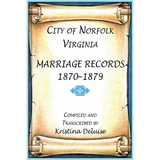 City of Norfolk, Virginia Marriage Records, 1870-1879
