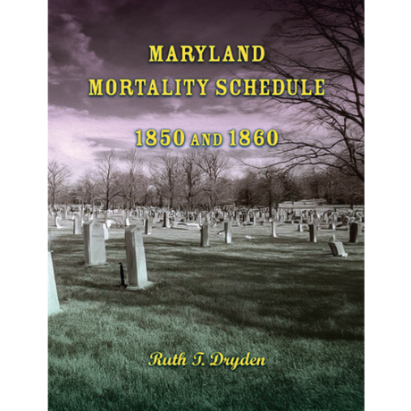 Maryland Mortality Schedule: 1850 and 1860