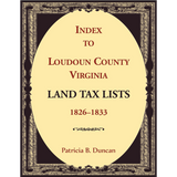 Index to Loudoun County, Virginia Land Tax Lists, 1826-1833