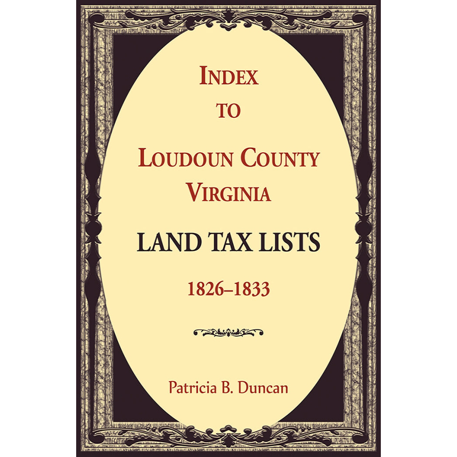 Index to Loudoun County, Virginia Land Tax Lists, 1826-1833