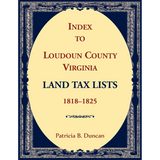 Index to Loudoun County, Virginia Land Tax Lists, 1818-1825