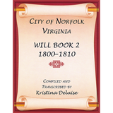 City of Norfolk, Virginia Will Book 2, 1800-1810