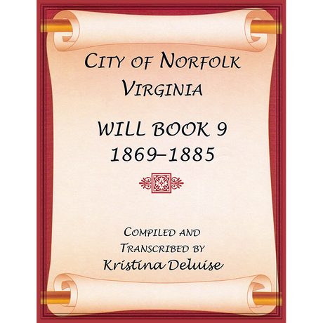 City of Norfolk, Virginia Will Book 9, 1869-1885