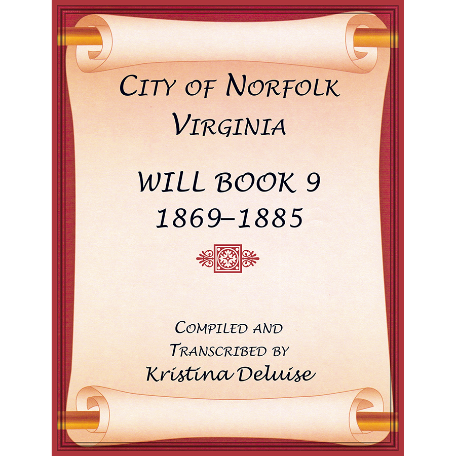 City of Norfolk, Virginia Will Book 9, 1869-1885