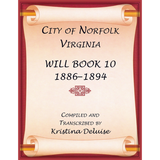 City of Norfolk, Virginia Will Book 10, 1886-1894