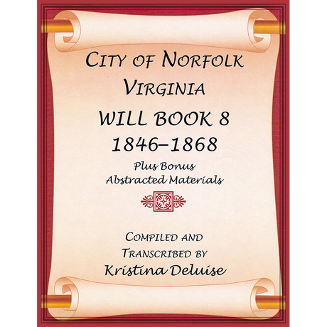 City of Norfolk, Virginia Will Book 8, 1846-1868