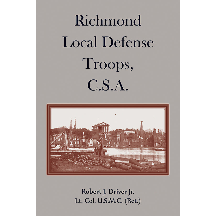 Richmond Local Defense Troops, C.S.A. [Confederate States Army]