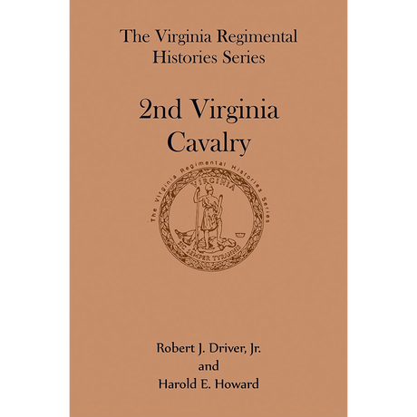 Virginia Regimental Histories Series: 2nd Virginia Cavalry