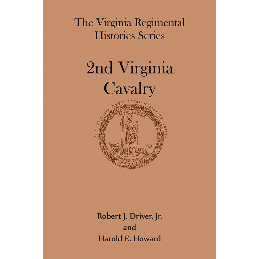 Virginia Regimental Histories Series: 2nd Virginia Cavalry