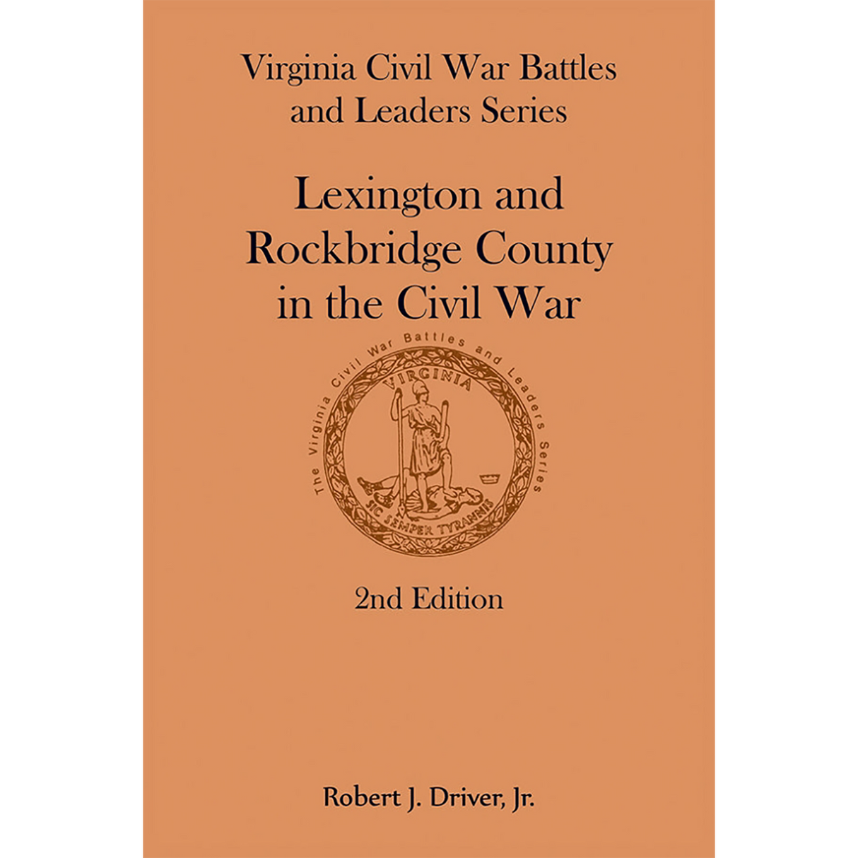 Lexington and Rockbridge County in the Civil War, 2nd Edition