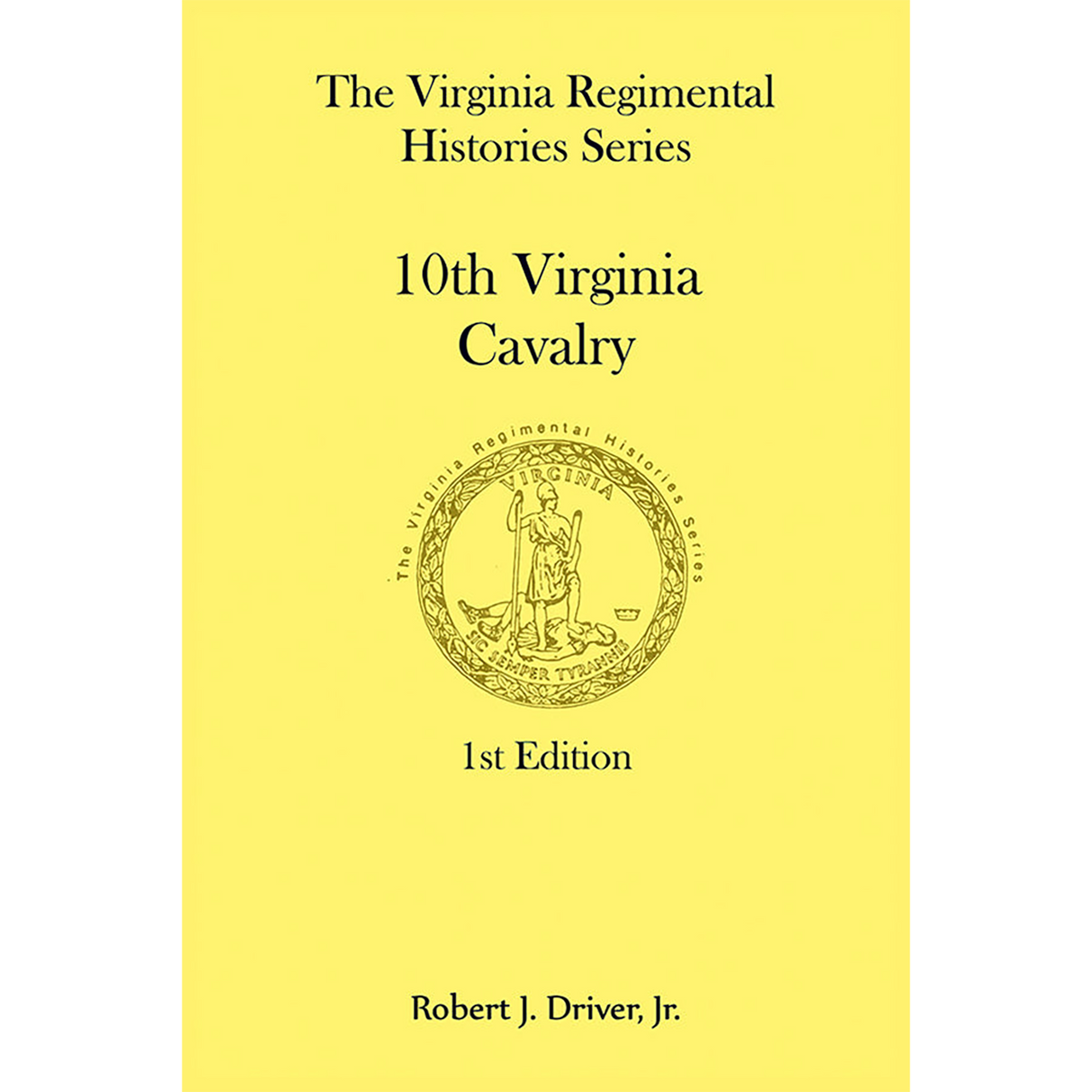 Virginia Regimental Histories Series: 10th Virginia Cavalry