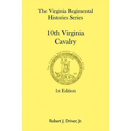 Virginia Regimental Histories Series: 10th Virginia Cavalry