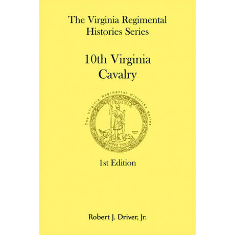 Virginia Regimental Histories Series: 10th Virginia Cavalry
