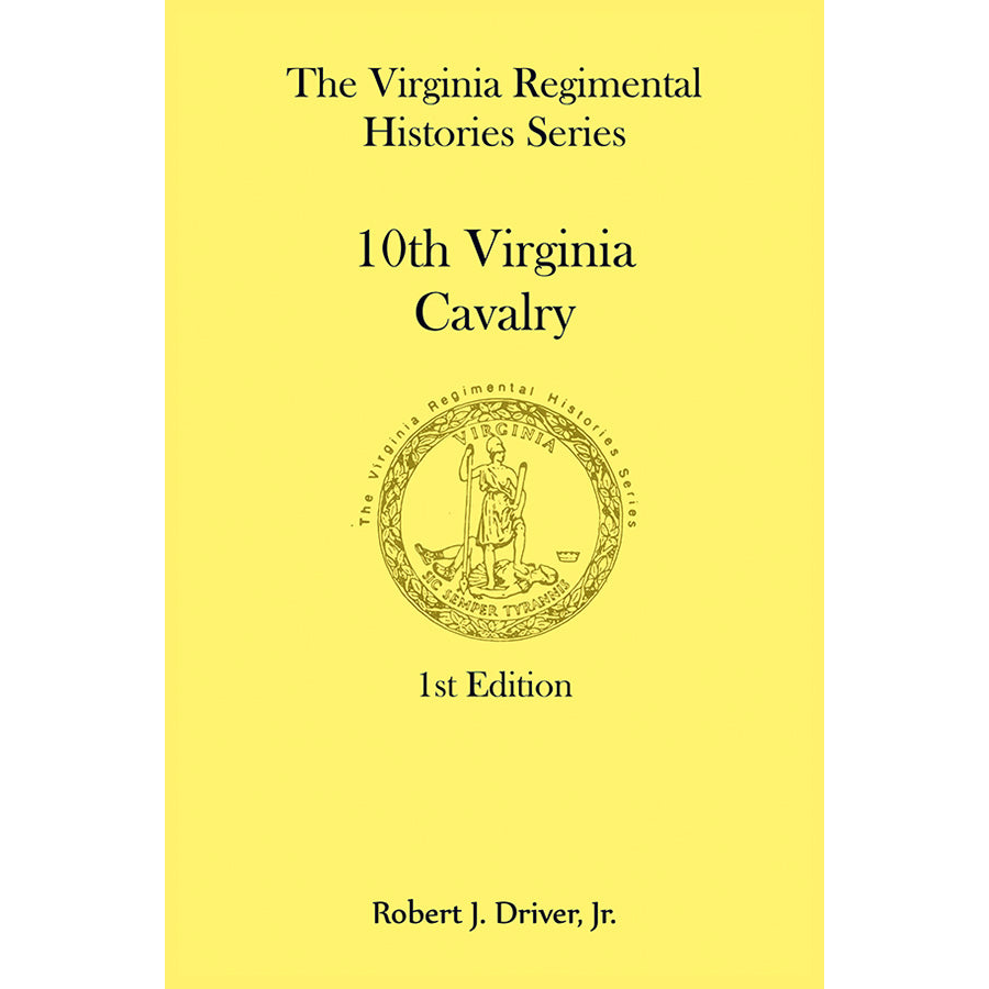 Virginia Regimental Histories Series: 10th Virginia Cavalry