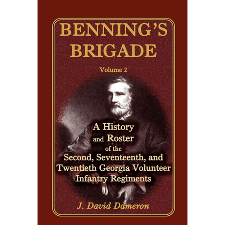 Benning's Brigade: Volume 2