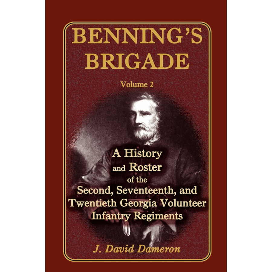 Benning's Brigade: Volume 2