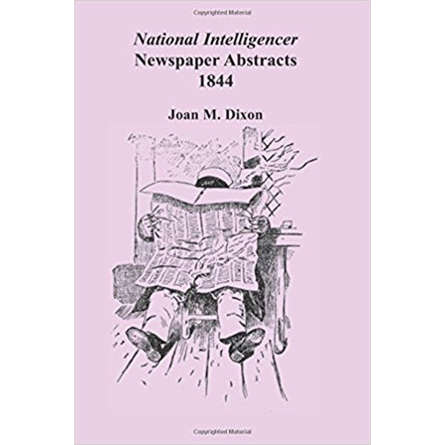 National Intelligencer Newspaper Abstracts, 1844